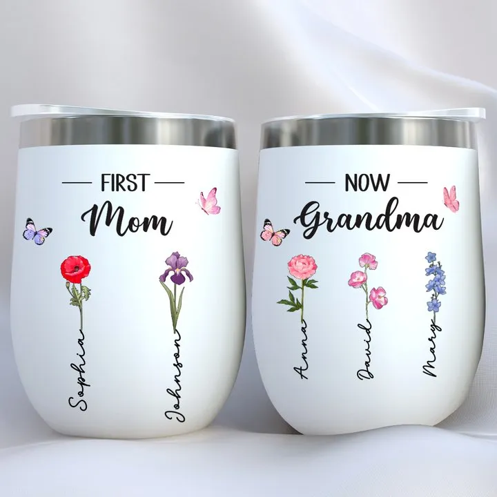 Mother - First Mom Now Grandma - Personalized Wine Tumbler (L)